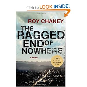 The Ragged End of Nowhere: A Novel by Roy Chaney