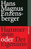 Hammerstein oder Der Eigensinn: Eine deutsche Geschichte