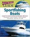 The Boat Buyer's Guide to Sportfishing Boats: Pictures, Floorplans, Specifications, Reviews, and Prices for More Than 600 Boats, 27 to 63 Feet Lon (Boat Buyers Guides)