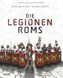 Die Legionen Roms - Nigel Pollard, Joanne Berry