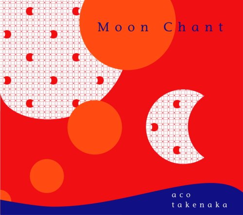 Cover image : ムーン・チャント/Moon Chant
