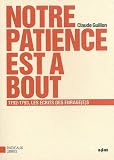 Notre patience est � bout : 1792-1793, les �crits es Enrag� (e) s