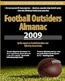 Football Outsiders Almanac 2009: The Essential Guide to the 2009 NFL and College Football Seasons