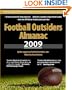 Football Outsiders Almanac 2009: The Essential Guide to the 2009 NFL and College Football Seasons