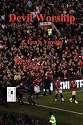 Devil Worship: A Fan's Voyage with the 2008/2009 Manchester United Red Devils