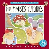 Puddletown Tales: Mrs Mouse's Cupcakes