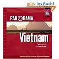 Panorama Vietnam: Unterwegs auf den sch�nsten Reiserouten Vietnams