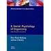A Social Psychology of Organizing: People, Processes and Contexts