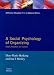 A Social Psychology of Organizing: People, Processes and Contexts