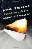 Night Driving: A Story of Faith in the Dark