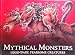 Mythical Monsters Legendary, Fearsome Creatures