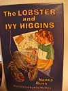 The lobster and Ivy Higgins
