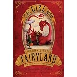 The Girl Who Circumnavigated Fairyland in a Ship of Her Own Making