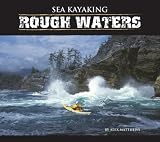 Sporting Goods : Sea Kayaking: Rough Waters