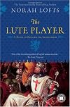 The Lute Player: A Novel of Richard the Lionhearted