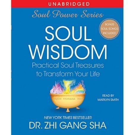 Soul Wisdom: Practical Treasures to Transform Your Life (Soul Power)