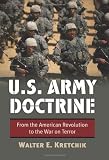 U.S. Army Doctrine: From the American Revolution to the War on Terror (Modern War Studies)
