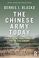 The Chinese Army Today: Tradition and Transformation for the 21st Century (Asian Security Studies)