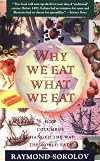 Why We Eat What We Eat