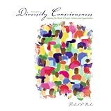Diversity Consciousness: Opening our Minds to People, Cultures and Opportunities (3rd Edition)