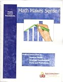 Math Makes Sense Middle School Foundations - Unified Instruction in: Number Sense, Strategy Development, Facts and Procedures