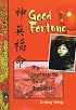 Good Fortune: My Journey to Gold Mountain