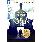 Sieben Jahre in Tibet. Mein Leben am Hofe des Dalai Lama.von "Heinrich Harrer"