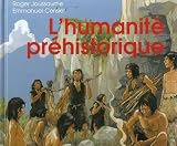 L'humanit� pr�historique