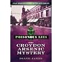 Poisonous Lies: The Croydon Arsenic Mystery (Great Unsolved Murders/20th C)