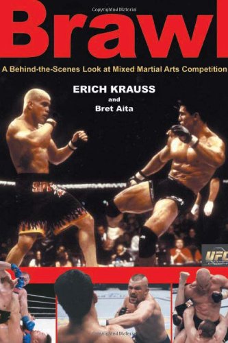 Brawl: A Behind-the-Scenes Look at Mixed Martial Arts Competition