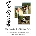 The Handbook of Equine Reiki: Animal Reiki for Horses