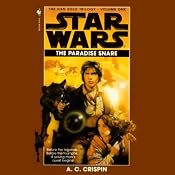 Star Wars: The Han Solo Trilogy: The Paradise Snare | [A. C. Crispin]