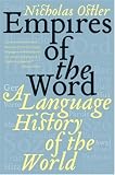 Empires of the Word: A Language History of the World