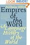 Empires of the Word: A Language History of the World