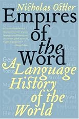 Empires of the Word: A Language History of the World