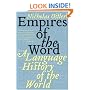 Empires of the Word: A Language History of the World