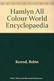 Hamlyn all-colour world encyclopedia