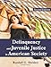 Delinquency and Juvenile Justice in American Society