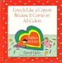 Love Is Like A Crayon Because It Comes in All Colors: Children on Love