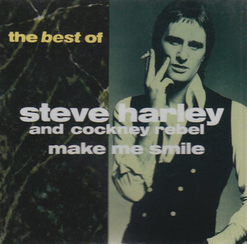 Steve Harley & Cockney Rebel - Make Me Smile - Zortam Music