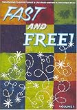 Fast and Free Volume 1: The Beginner's Guide to Fast & Easy Free-Motion Machine Quilting