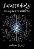 Tarastrology, Opening The Key To A Better You