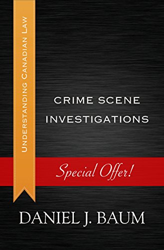Crime Scene Investigations (Understanding Canadian Law)