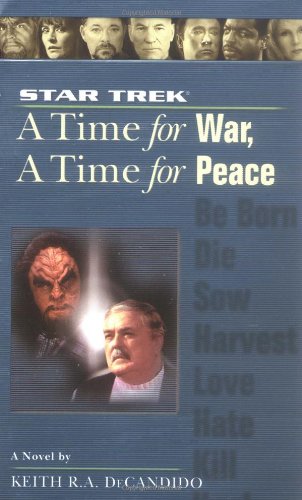 A Star Trek: The Next Generation: Time #9: A Time for War, A Time for Peace (Star Trek (Unnumbered Paperback))