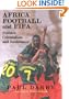 Africa, Football and FIFA: Politics, Colonialism and Resistance (Sport in the Global Society)