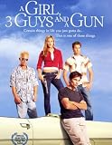 A Girl, 3 Guys and a Gun