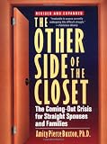 The Other Side of the Closet: The Coming-Out Crisis for Straight Spouses and Families