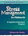 Stress Management for Adolescents: A Cognitive-Behavioral Program (Program Guide)