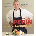 Jacques P�pin New Complete Techniques: Completely Revised and Updated