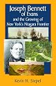 Joseph Bennett of Evans and the Growing of New York's Niagara Frontier
